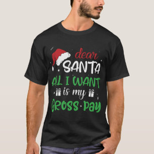 T-shirt Cher Père Noël, tout ce que je veux, c'est mon sal