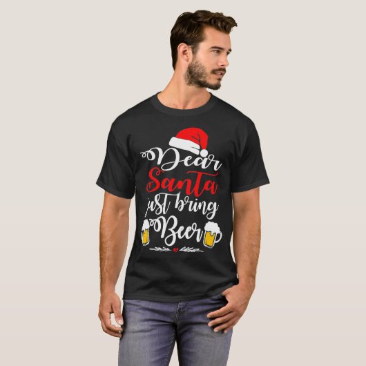 T-shirt Cher Père Noël vient d'apporter la bière Noël drôl (Devant entier)