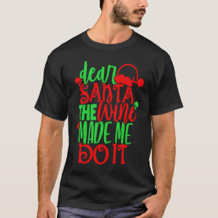 T-shirt Cher Père Noël Vin M'A Fait Faire Le Verre Red Lad