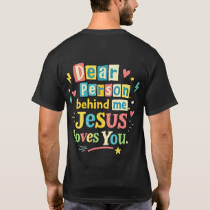 T-shirt Cher personne derrière moi Jésus t'aime