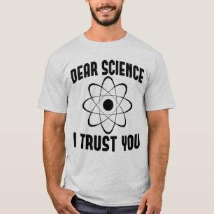 T-shirt Cher Science Je Vous Fais Confiance - Professeur d
