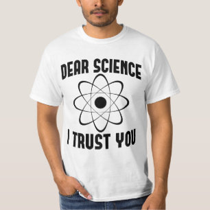 T-shirt Cher scientifique je vous fais confiance - Drôle p
