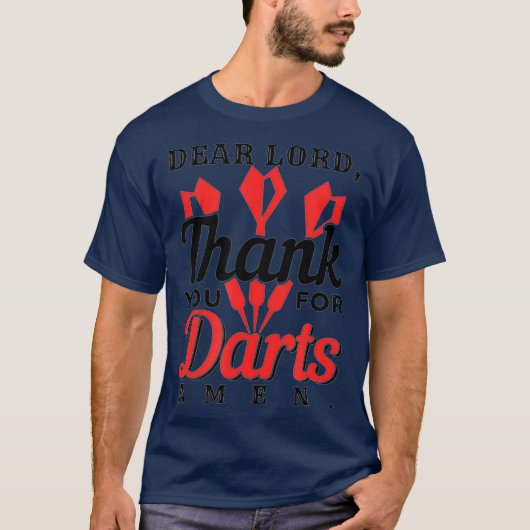 T-shirt Cher Seigneur Merci Pour Darts Amen (Devant)