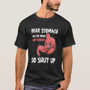 T-shirt Cher Stomach, vous ne vous ennuyez pas, vous avez
