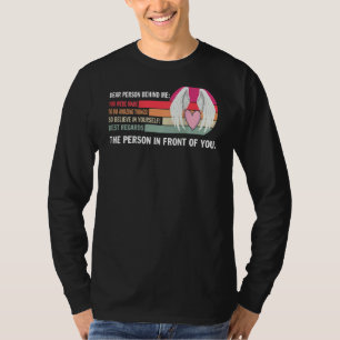 T-shirt Cher toi derrière moi Tu as été fait pour faire de