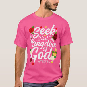 T-shirt Chercher D'Abord Le Royaume De Dieu Matthieu 633 J