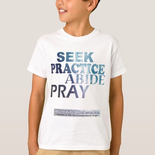 T-shirt Chercher-Pratique-Abide-Prier Jeune Teeshirt (Devant)