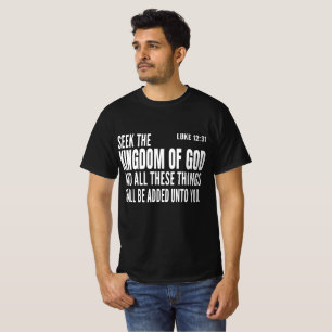 T-shirt cherchez le royaume de Dieu et toutes ces choses v