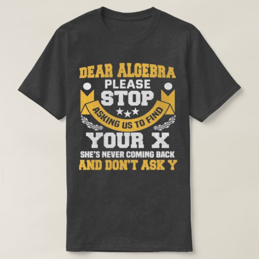 T-shirt Chère Algebra, Des Maths Drôle Qui Disent Pour Les (Design devant)