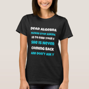 T-shirt Chère Algebra Fun école sarcastique disant pour ad