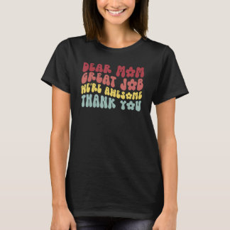 T-shirt Chère maman Excellent travail Nous sommes super Me
