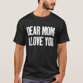 T-shirt Chère maman, je t'aime (Devant)