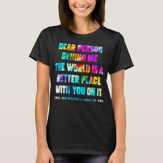 T-shirt Chère Personne Derrière Moi, Le Monde Est Un Meill