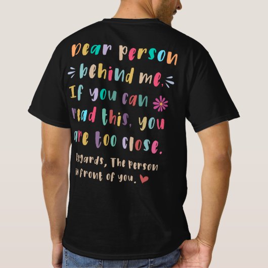 T-shirt Chère personne derrière moi, Si vous pouvez lire c (Dos)