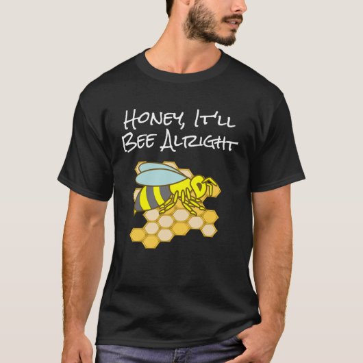 T-shirt Chéri, ça ira bien - Inspirational Bee Pullo (Devant)