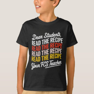 T-shirt Chers Étudiants, Lisez La Recette Votre Professeur