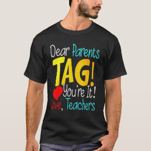 T-shirt Chers parents Balise Vous êtes Enseignant de l'amo