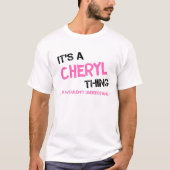 T-shirt Chéryl chose que tu ne comprendrais pas (Devant)