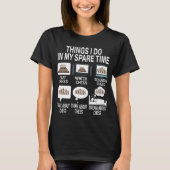 T-shirt Chess Things I Do In My Spare Time Chess Player  (Devant)