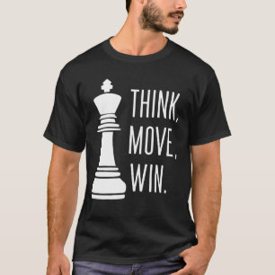 T-shirt Chess Think Déplacer Gagner Joueur d'échecs