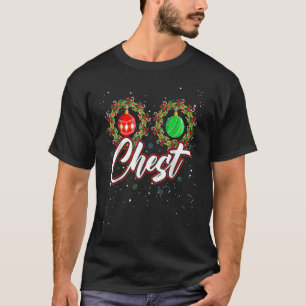 T-shirt Chest Nuts Christmas Funny Matching Couple Chestnu