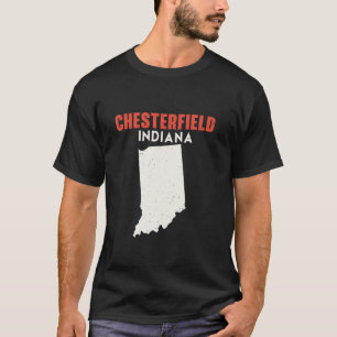 T-shirt Chesterfield Indiana USA State America Travel Indi
