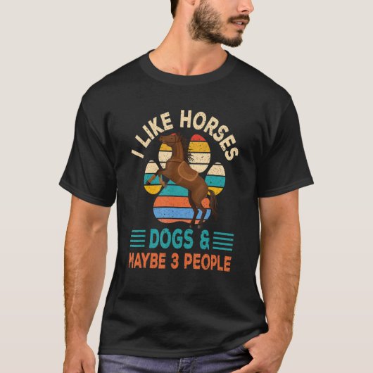 T-shirt Cheval De Chien J'Aime Cheval Chiens Et Peut-Être (Devant)