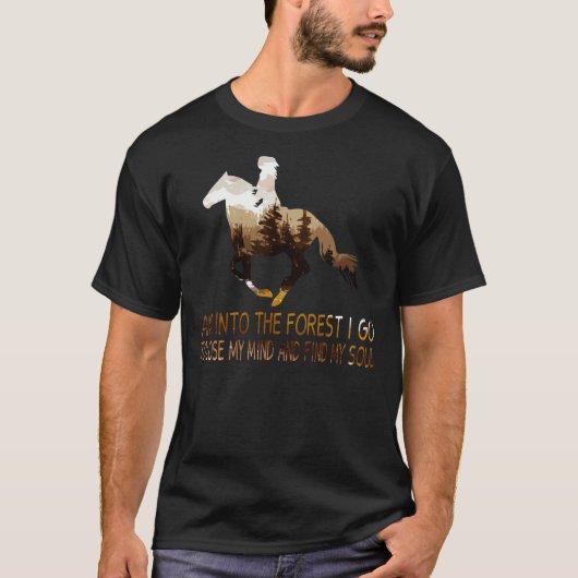T-shirt Cheval et dans la forêt Je vais à Perdre mon espri (Devant)