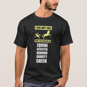 T-shirt Cheval Je N'Ai Pas Tombé Ce Que Vous Avez Vu Était