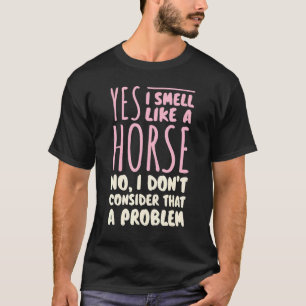 T-shirt Cheval L'Écouteur Sent Comme Un Cheval L'Équitatio