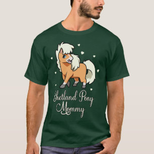 T-shirt Cheval Lover Shetland Pony Mommy