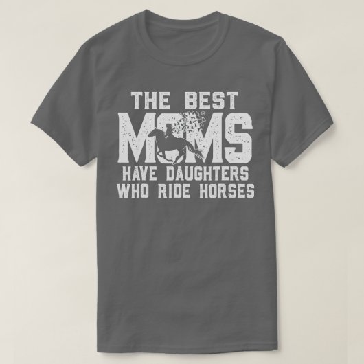 T-shirt Cheval Mère Don Les Meilleures Maman Ont Des Fille (Design devant)