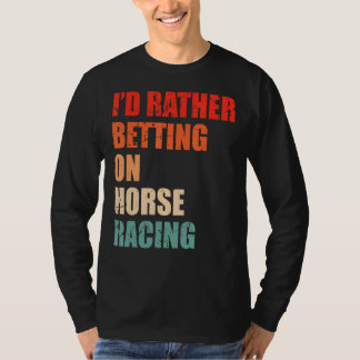 T-shirt Cheval Racing Dit Pour Un De Horse Derby 1