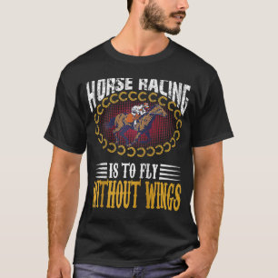 T-shirt Cheval Racing Est De Voler Sans Ailes Jockeys Cita