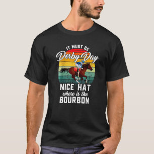 T-shirt Cheval Racing Il Doit Être Derby Day Ky Derby Chev