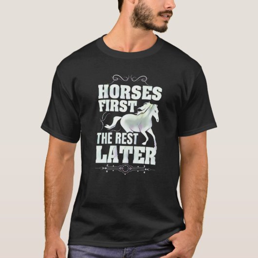 T-shirt Chevaux d'abord le reste plus tard (Devant)