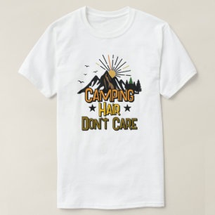T-shirt Cheveux de camping, on s'en fiche
