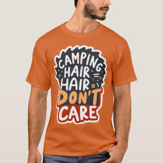 T-shirt Cheveux de camping, on s'en ficheee drôle