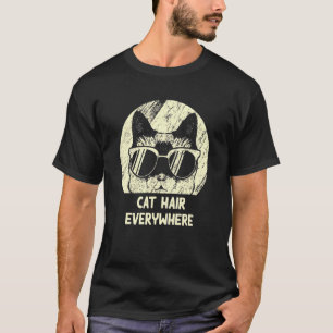 T-shirt Cheveux de chat partout Chat Humour Kitten Chat Ma
