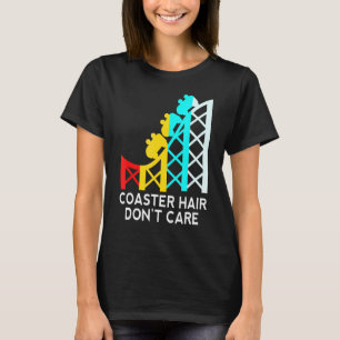 T-shirt Cheveux de montagnes russes, on s'en fiche de mont