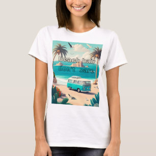 T-shirt Cheveux de plage, on s'en fiche