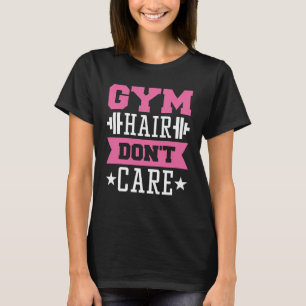 T-shirt Cheveux de salle de sport, on s'en fiche