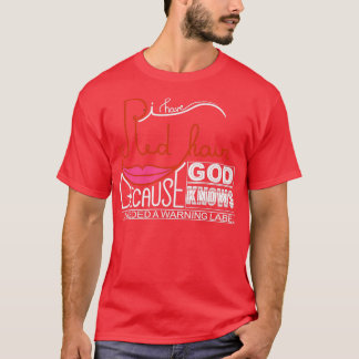 T-shirt Cheveux Rouge Parce Que Dieu Sait Que J'Avais Beso