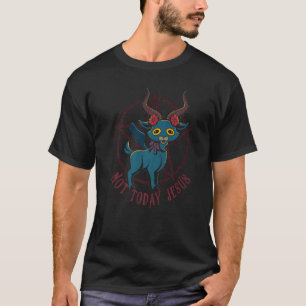 T-shirt Chèvre satanique mignonne pas aujourd'hui Jésus És