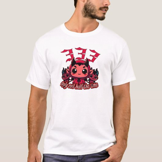 T-shirt Chibi Devil - 333 Seulement le mal moitié du temps (Devant)