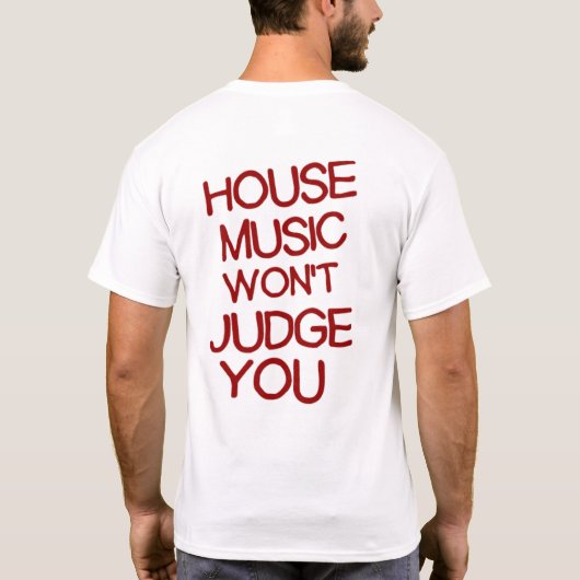 T-Shirt chic de house music (Dos)