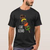 T-shirt Chic Kebab Funny Shish Kebab Pun Dark BG (Devant)