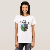 T-shirt Chic No Planet B Tee pour les femmes écoconsciente (Devant entier)