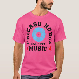 T-shirt Chicago House Music 1977 Edm Dj Vinyl