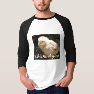 T-shirt Chick04, poussins me creusent